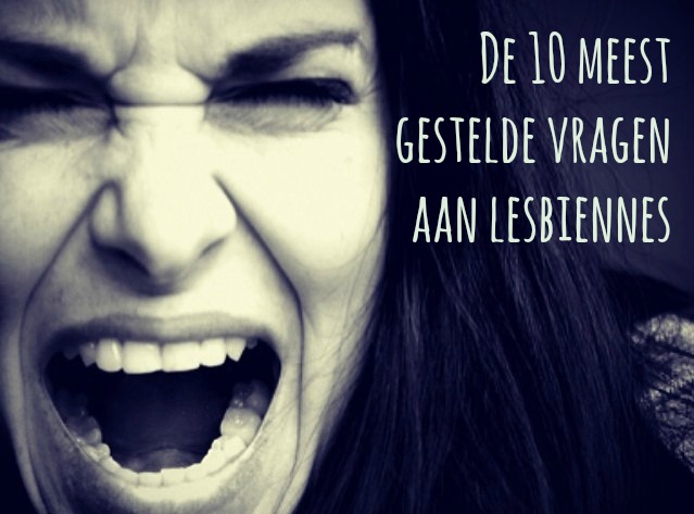 de 10 meest gestelde vragen aan lesbiennes