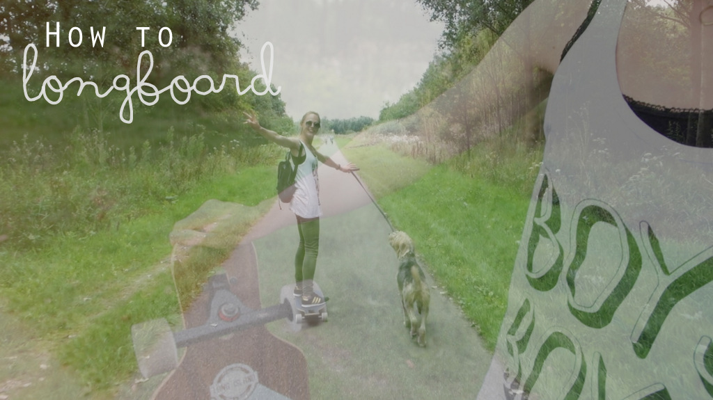 hoe moet je longboarden